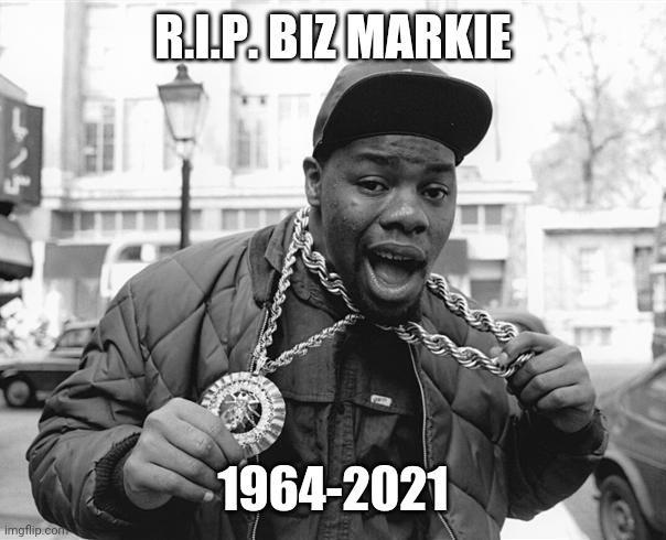 Gone but his legacy lives on R.I.P. | R.I.P. BIZ MARKIE; 1964-2021 | image tagged in biz markie the vapors,r i p,biz markie,legend,r i p legend,rap | made w/ Imgflip meme maker