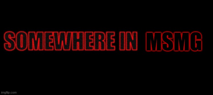 probably never gonna happen tbh | MSMG | made w/ Imgflip meme maker