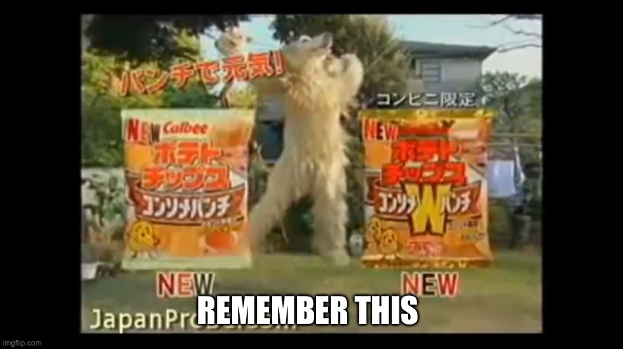 REMEMBER THIS | made w/ Imgflip meme maker