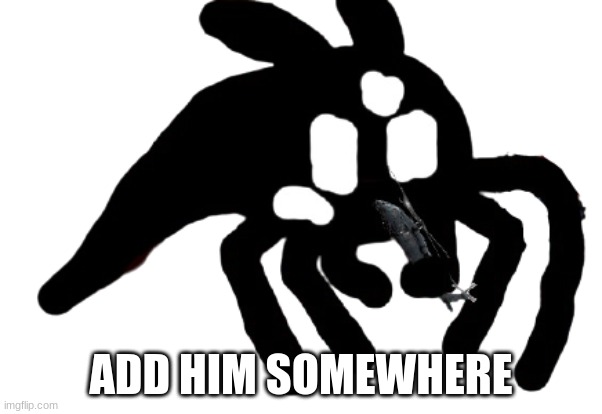 Carlos Phase 3 Option 2 Transparent again | ADD HIM SOMEWHERE | image tagged in carlos phase 3 option 2 transparent again | made w/ Imgflip meme maker