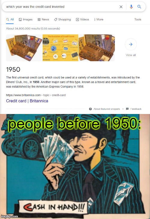 people before 1950: | image tagged in memes,history,credit card,funny,money | made w/ Imgflip meme maker