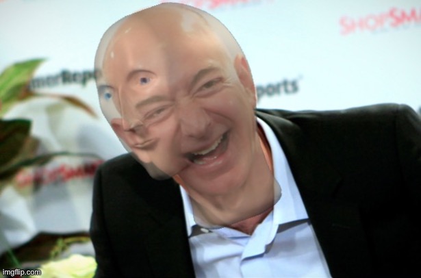 Jeff Bezos meme man | image tagged in jeff bezos meme man | made w/ Imgflip meme maker