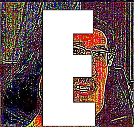 E | E | image tagged in markiplier e | made w/ Imgflip meme maker