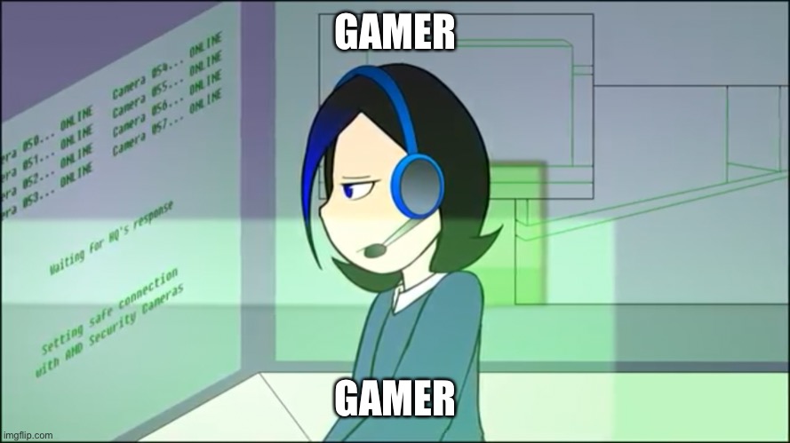 GAMER; GAMER | made w/ Imgflip meme maker