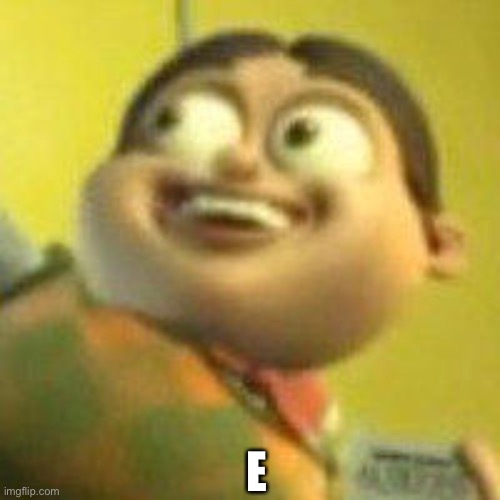 E | E | image tagged in autistic jimmy nutron | made w/ Imgflip meme maker