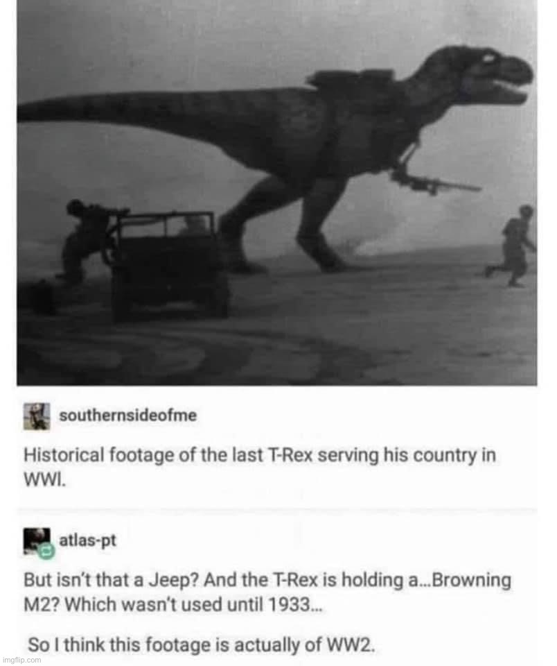 Historical T-Rex | image tagged in historical t-rex | made w/ Imgflip meme maker