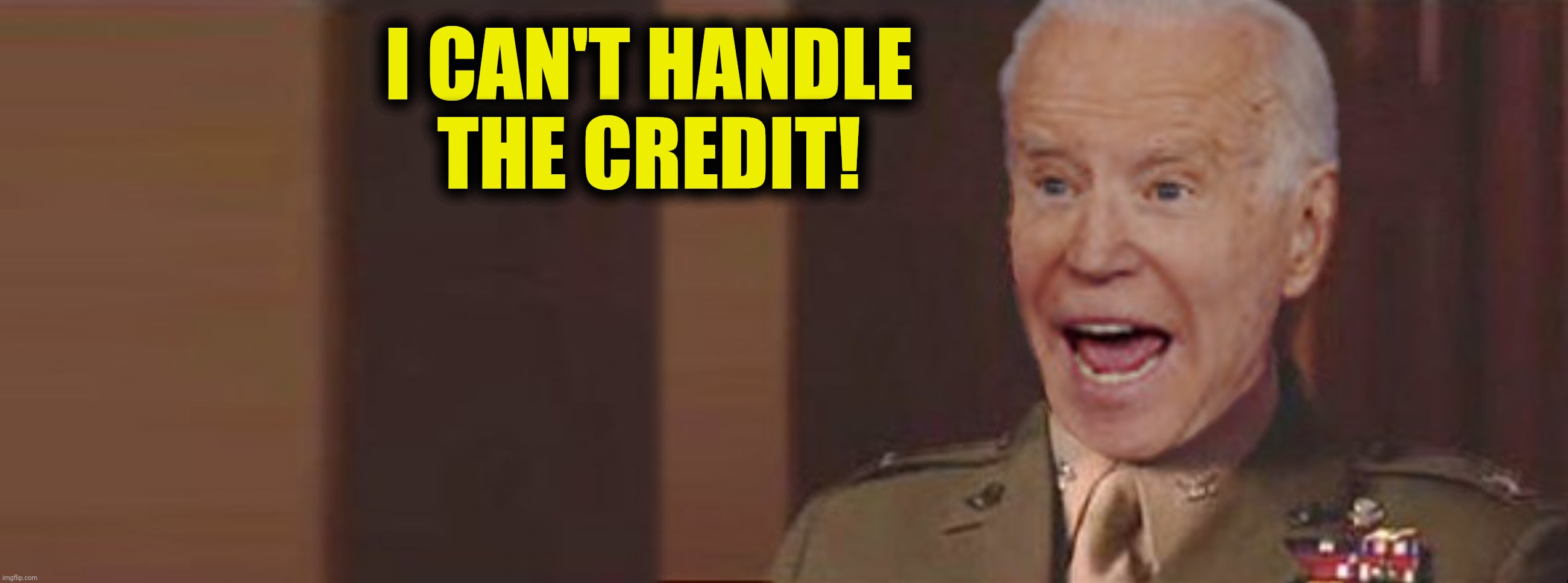 I CAN'T HANDLE THE CREDIT! | made w/ Imgflip meme maker