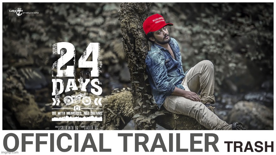 High Quality Trump 24 days trailer trash Blank Meme Template