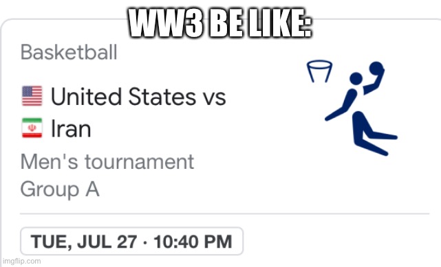 WW3 BE LIKE: | made w/ Imgflip meme maker