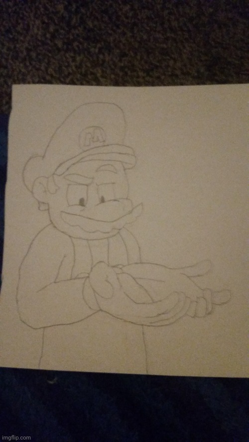 i drew Mario | image tagged in drawing,super mario | made w/ Imgflip meme maker