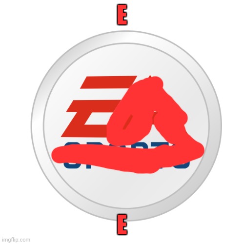 EA Sports | E E | image tagged in ea sports | made w/ Imgflip meme maker