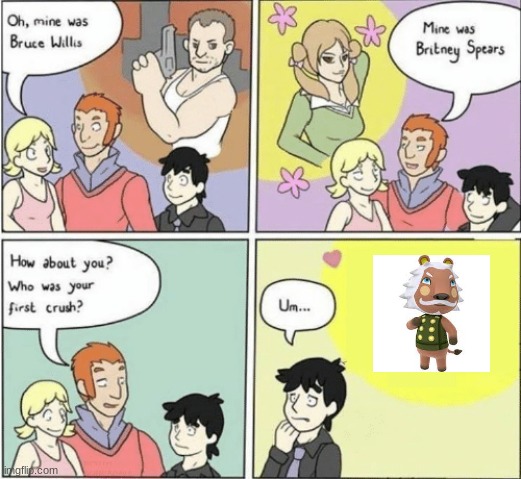 But listen | image tagged in childhood crushes template | made w/ Imgflip meme maker