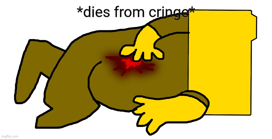 *dies from cringe* | made w/ Imgflip meme maker
