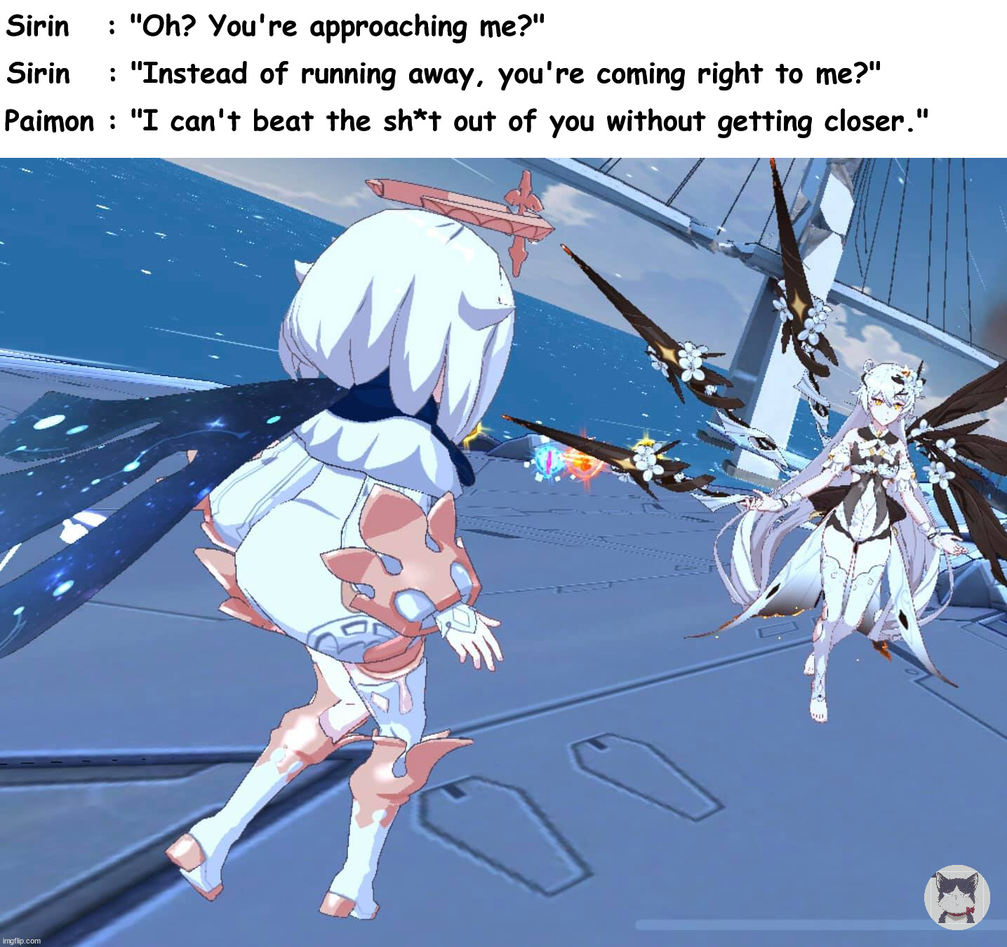 Honkai x Genshin Jojo Pose | Sirin   : "Oh? You're approaching me?"; Sirin   : "Instead of running away, you're coming right to me?"; Paimon : "I can't beat the sh*t out of you without getting closer." | image tagged in jojo's walk | made w/ Imgflip meme maker