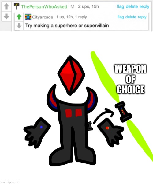 I’m gonna edit this later | WEAPON OF CHOICE | made w/ Imgflip meme maker