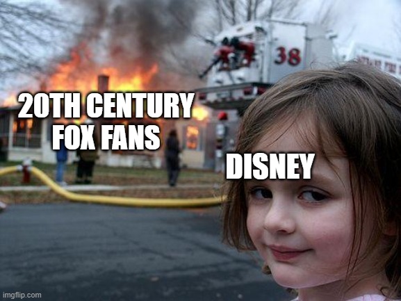 Disney In A Nutshell | 20TH CENTURY
FOX FANS; DISNEY | image tagged in memes,disaster girl | made w/ Imgflip meme maker