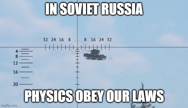 In Soviet Russia | IN SOVIET RUSSIA; PHYSICS OBEY OUR LAWS | image tagged in in soviet russia | made w/ Imgflip meme maker