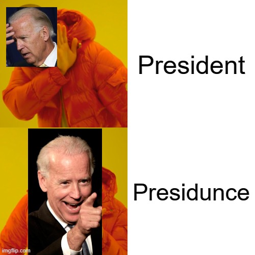 Remember when the Dems called George W. Bush a dunce? | President; Presidunce | image tagged in memes,drake hotline bling,biden,joe biden | made w/ Imgflip meme maker