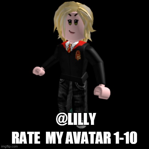 RATE  MY AVATAR 1-10; @LILLY | made w/ Imgflip meme maker