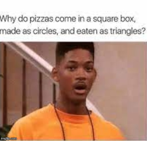 just think about it..... | image tagged in pizza,just think about it | made w/ Imgflip meme maker