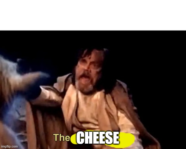 The sacred texts! | CHEESE | image tagged in the sacred texts | made w/ Imgflip meme maker