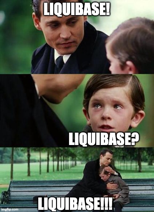 Crying engineer comforted by Open Source DB version control | LIQUIBASE! LIQUIBASE? LIQUIBASE!!! | image tagged in database,engineer,version control,migrations | made w/ Imgflip meme maker
