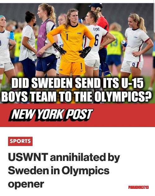 This may hamper their efforts to get a pay raise. | DID SWEDEN SEND ITS U-15 BOYS TEAM TO THE OLYMPICS? PARADOX3713 | image tagged in memes,funny,olympics,soccer,epic fail,fail army | made w/ Imgflip meme maker