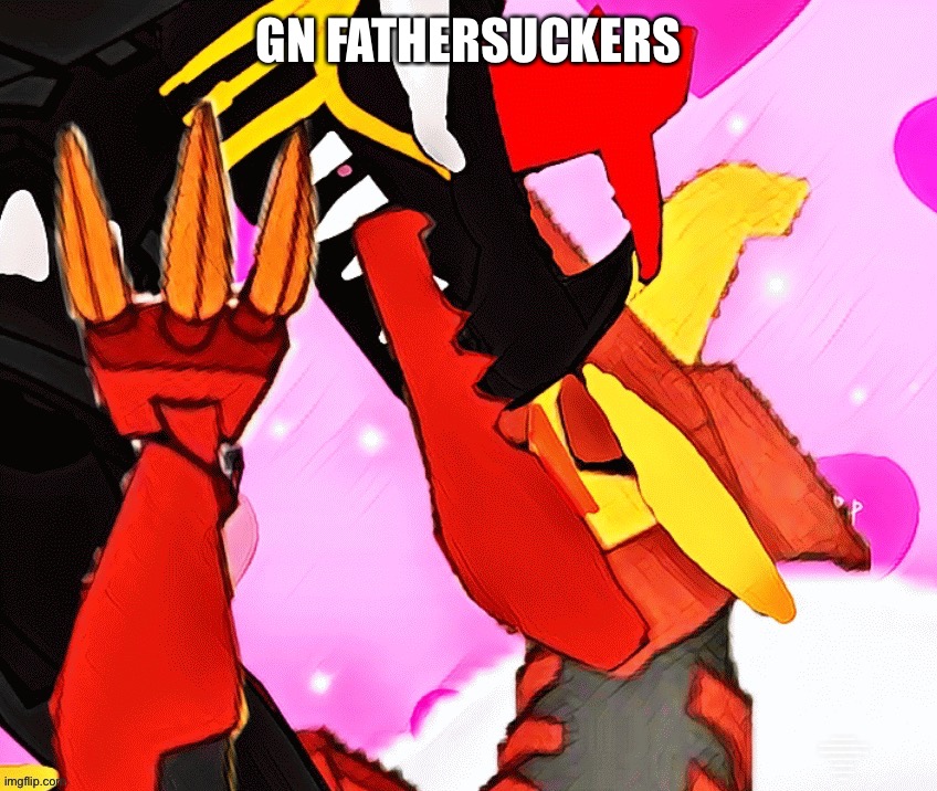 Aw man, they’re brawling on the bed again! :flushed: | GN FATHERSUCKERS | image tagged in aw man they re brawling on the bed again flushed | made w/ Imgflip meme maker