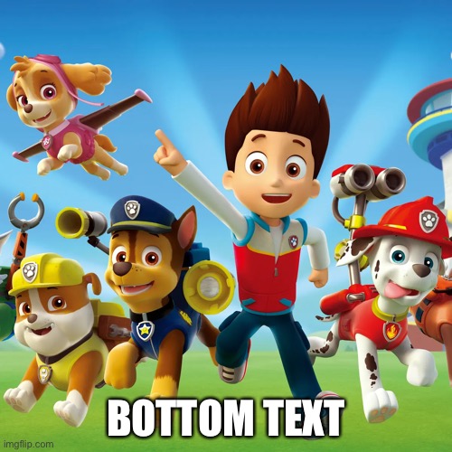 BOTTOM TEXT | made w/ Imgflip meme maker