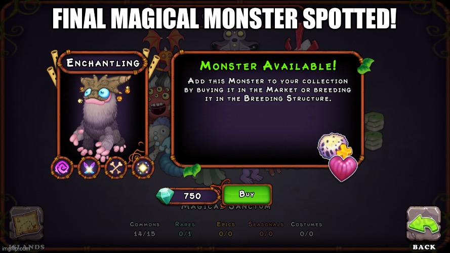 FINAL MAGICAL MONSTER SPOTTED! | made w/ Imgflip meme maker