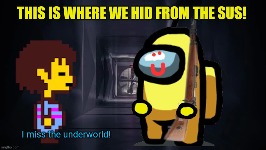 Frisk visits the imposter vents | THIS IS WHERE WE HID FROM THE SUS! I miss the underworld! | image tagged in inside the among us vent,frisk,undertale,among us | made w/ Imgflip meme maker