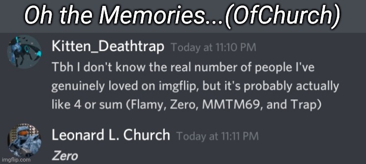 Who remembers the Spire x Zero days | Oh the Memories...(OfChurch) | made w/ Imgflip meme maker