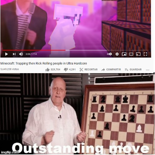 image tagged in well yes outstanding move but it's illegal,outstanding move,minecraft,trap,rickroll | made w/ Imgflip meme maker