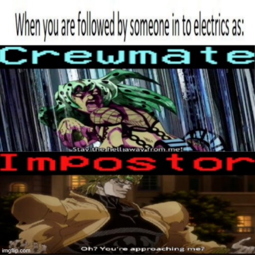 dio sus? | image tagged in i found this meme in roblox,meme,dio,jojo,amogus | made w/ Imgflip meme maker