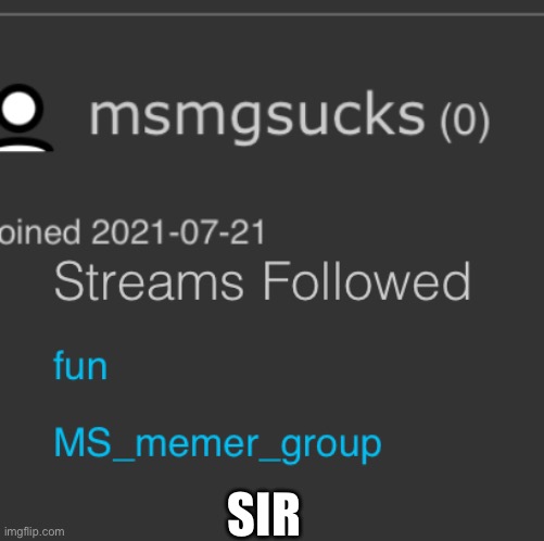 SIR | made w/ Imgflip meme maker