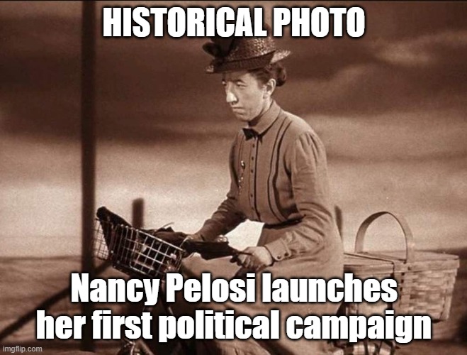 HISTORICAL PHOTO; Nancy Pelosi launches her first political campaign | made w/ Imgflip meme maker