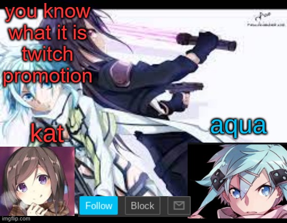 twitch.tv/katsukistarkugo | you know what it is
twitch promotion | image tagged in fem kirito | made w/ Imgflip meme maker