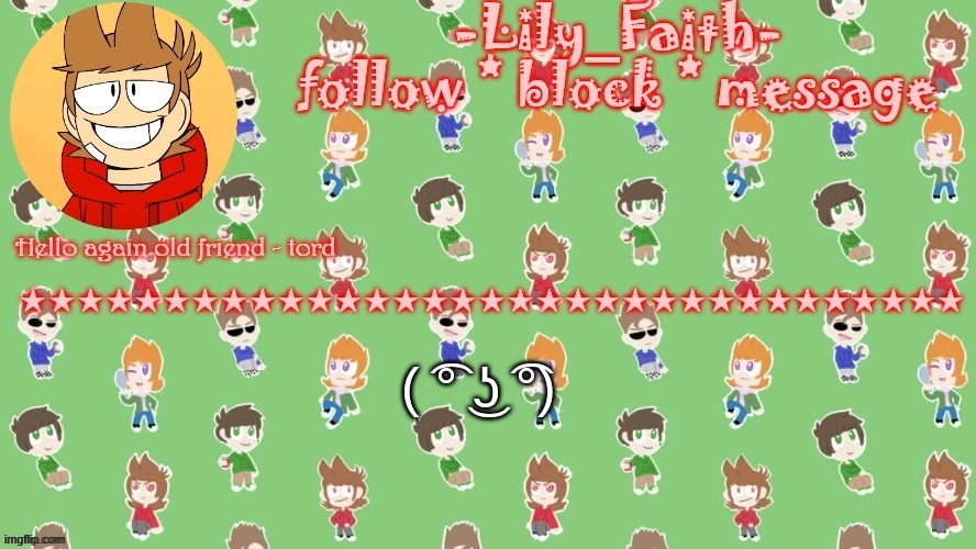 Lily's tord temp (thanks .-virus_official-.) | ( ͡° ͜ʖ ͡°) | image tagged in lily's tord temp thanks -virus_official- | made w/ Imgflip meme maker