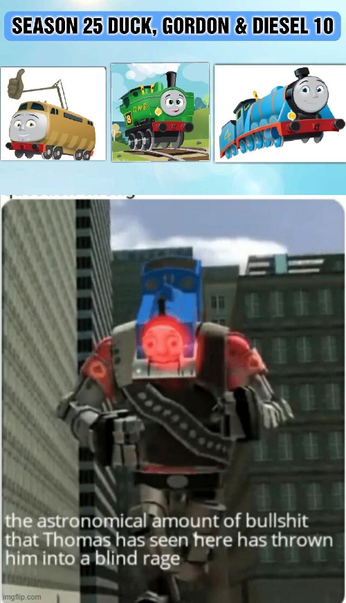 image tagged in the astronomical amount of bullshit that thomas has seen here | made w/ Imgflip meme maker