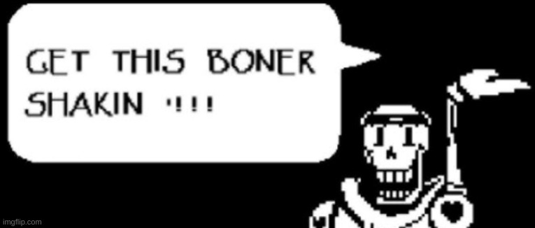 Get This Boner Shakin | image tagged in get this boner shakin | made w/ Imgflip meme maker