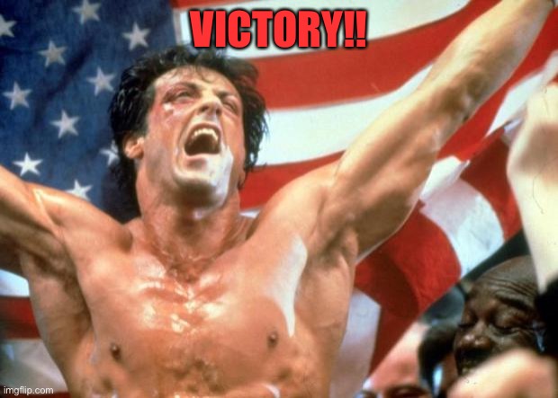 Rocky Victory | VICTORY!! | image tagged in rocky victory | made w/ Imgflip meme maker
