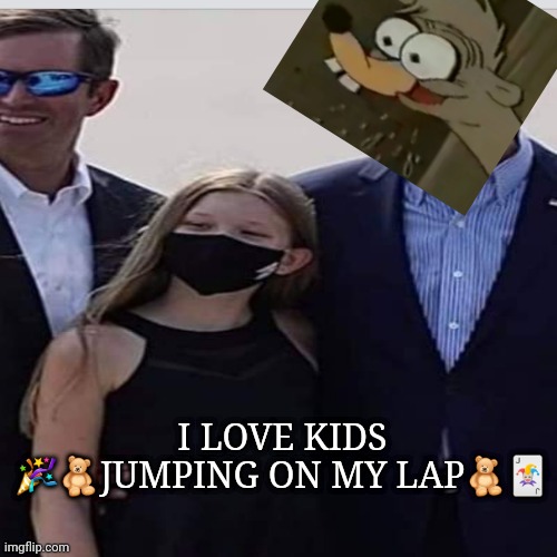 I LOVE KIDS 🎉🧸JUMPING ON MY LAP🧸🃏 | image tagged in creepy joe biden | made w/ Imgflip meme maker