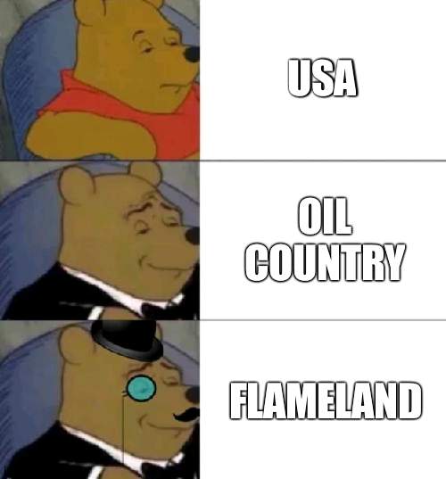 Fancy pooh | USA OIL COUNTRY FLAMELAND | image tagged in fancy pooh | made w/ Imgflip meme maker
