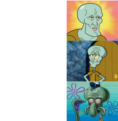High Quality Handsome to ugly squidward 3 panels Blank Meme Template