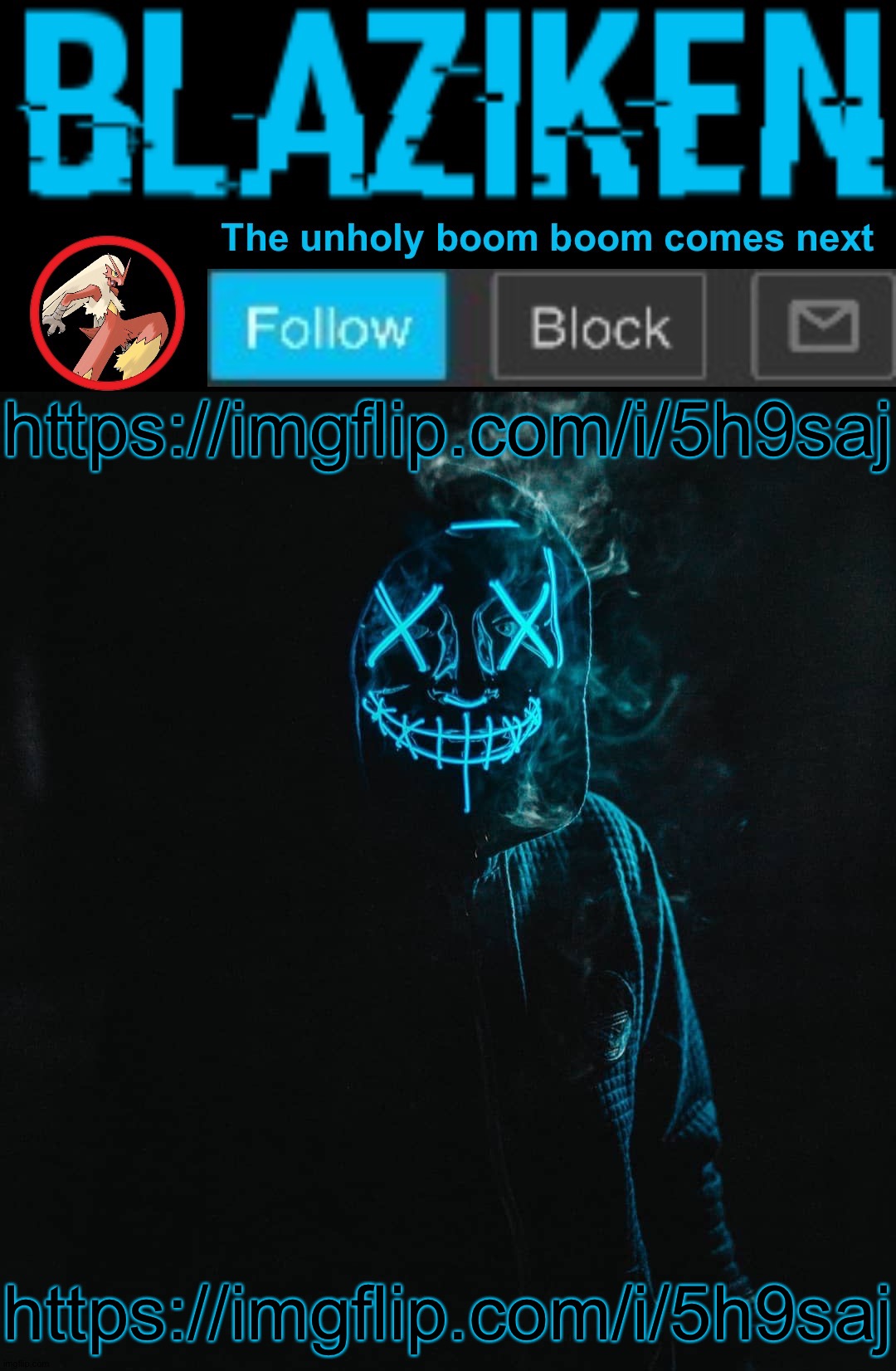 https://imgflip.com/i/5h9saj | https://imgflip.com/i/5h9saj; https://imgflip.com/i/5h9saj | image tagged in blaziken announcement template v2 | made w/ Imgflip meme maker