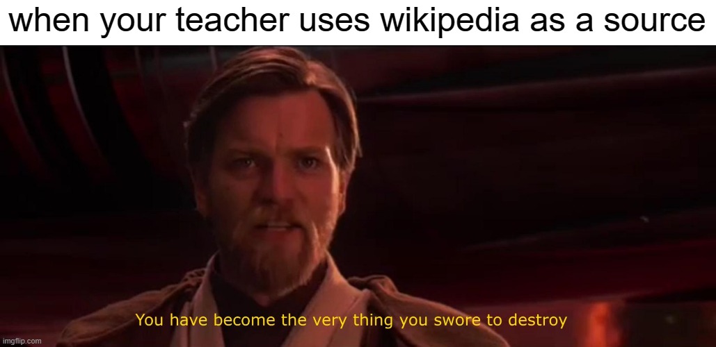 free cortland apples |  when your teacher uses wikipedia as a source | image tagged in you became the very thing you swore to destroy | made w/ Imgflip meme maker