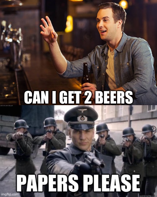 Happy Freedom Day | CAN I GET 2 BEERS | image tagged in covid-19,coronavirus,memes | made w/ Imgflip meme maker