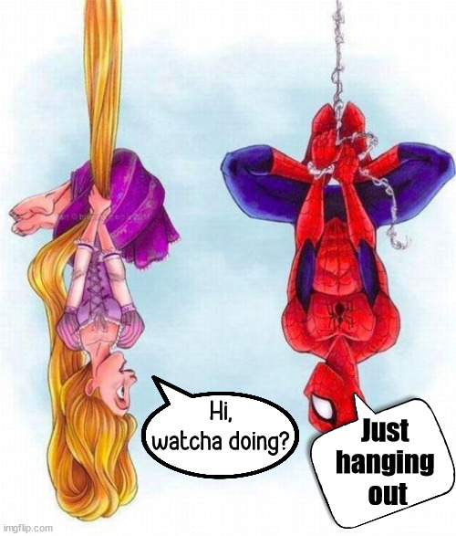 Just 
hanging 
out; Hi, watcha doing? | image tagged in superheroes | made w/ Imgflip meme maker