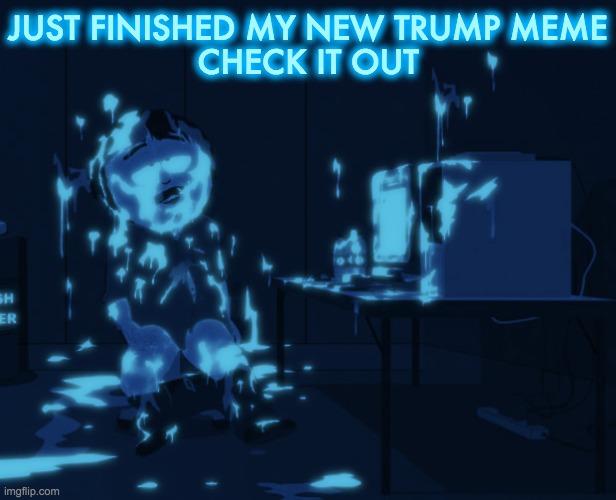 JUST FINISHED MY NEW TRUMP MEME
CHECK IT OUT | made w/ Imgflip meme maker