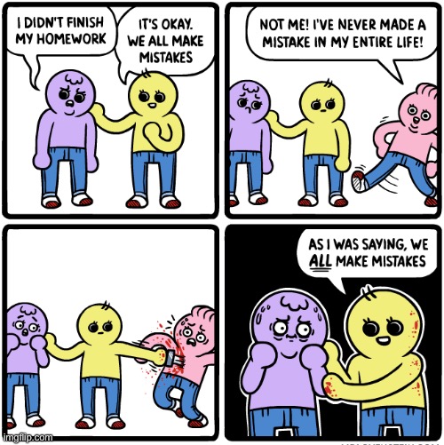 this isn’t nice | image tagged in comics/cartoons,mistakes,funny,dark humor | made w/ Imgflip meme maker